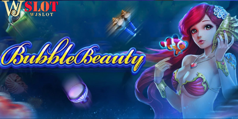 Bubble Beauty-Jili slot